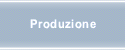 Produzione